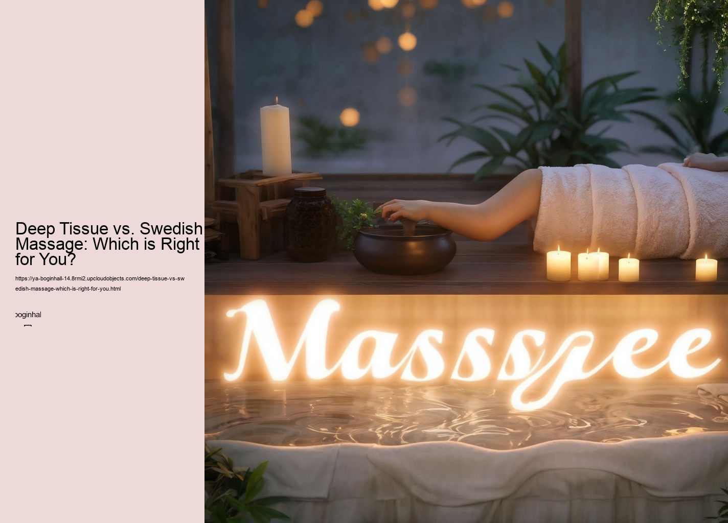 Deep Tissue vs. Swedish Massage: Which is Right for You?